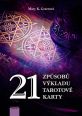 V�ce informac� o v�robku Tarotov� karty - 21 zp�sob� v�kladu tarotov� karty