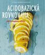 V�ce informac� o v�robku Acidobazick� rovnov�ha - Kl�� k lep��mu zdrav�