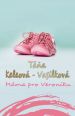 V�ce informac� o v�robku M�ma pro Veroniku