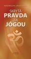 V�ce informac� o v�robku Skryt� pravda za j�gou