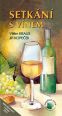 V�ce informac� o v�robku Setk�n� s v�nem