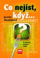 V�ce informac� o v�robku Co nej�st, kdy�... - Praktick� dom�c� r�dce