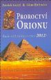 V�ce informac� o v�robku Proroctv� Orionu - Bude sv�t zni�et v roce 2012?