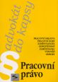 V�ce informac� o v�robku Pracovn� pr�vo - Advok�t do kapsy