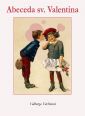 V�ce informac� o v�robku Abeceda sv. Valent�na