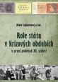 V�ce informac� o v�robku Role st�tu v krizov�ch obdob�ch v prvn� polovin� 20. stolet�