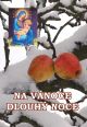 V�ce informac� o v�robku Na V�noce dlouh� noce