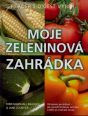 V�ce informac� o v�robku Moje zeleninov� zahr�dka -- Od semen po skl�ze� - jak vytvo�it kr�snou zahradu a t�it se z bohat� �rody