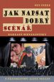 V�ce informac� o v�robku Jak napsat dobr� sc�n�� - Z�klady scen�ristiky