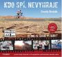 V�ce informac� o v�robku Kdo sp�, nevyhraje - Prvn� �esk� ��astn�k v c�li nejdel��ho cyklistick�ho z�vodu sv�ta