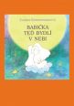 V�ce informac� o v�robku Babi�ka te� bydl� v nebi