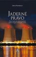V�ce informac� o v�robku Jadern� pr�vo - Pr�vn� r�mec pro m�rov� vyu��v�n� jadern� energie a ionizuj�c�ho z��en�