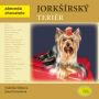 V�ce informac� o v�robku Jork��rsk� teri�r - Abeceda chovatele