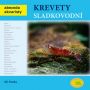 V�ce informac� o v�robku Krevety sladkovodn� - Abeceda akvaristy