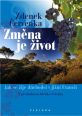 V�ce informac� o v�robku Zm�na je �ivot
