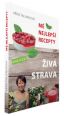 V�ce informac� o v�robku �iv� strava - M� nejlep�� recepty
