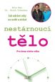V�ce informac� o v�robku Nest�rnouc� t�lo - Pro �eny v�eho v�ku
