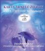 V�ce informac� o v�robku Minul� �ivoty - 24 karet + CD s hudbou