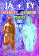 V�ce informac� o v�robku J� + TY - Osudov� nebo duchovn� partner * Sex * Pen�ze