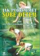 V�ce informac� o v�robku Jak porozum�t sob� a d�tem aneb co je dobr� si uv�domit a o �em nev�me