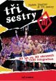 V�ce informac� o v�robku T�i sestry - 30 let ve 30 obrazech a 7x30 fotografi�ch