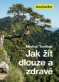 V�ce informac� o v�robku Jak ��t dlouze a zdrav�