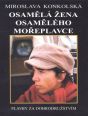 V�ce informac� o v�robku Osam�l� �ena osam�l�ho mo�eplavce - Plavby za dobrodru�stv�m + DVD Osam�l� mo�eplavec!