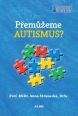 V�ce informac� o v�robku P�em��eme autismus?