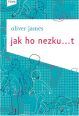 V�ce informac� o v�robku Jak ho nezku�t