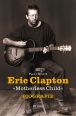 V�ce informac� o v�robku Eric Clapton "Motherless Child" - Biografie