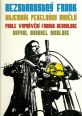 V�ce informac� o v�robku Bezstarostn� Frank � Tajemn�k Pekeln�ch and�l�