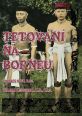 V�ce informac� o v�robku Tetov�n� na Borneu