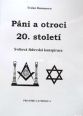 V�ce informac� o v�robku P�ni a otroci 20. stolet� - Sv�tov� �idovsk� konspirace