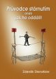 V�ce informac� o v�robku Pr�vodce st�rnut�m aneb jak ho odd�lit - 2. vyd�n�