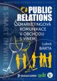 V�ce informac� o v�robku Public relations a marketingov� komunikace v obchodu s v�nem