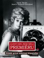 V�ce informac� o v�robku Ka�d� den jsem m�la premi�ru - P��b�h prvn� televizn� hlasatelky