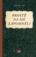 V�ce informac� o v�robku Prost� na m� zapomn�li