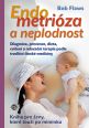 V�ce informac� o v�robku Endometrioza a neplodnost - N�vod pro laiky