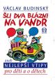 V�ce informac� o v�robku �li dva bl�zni na vandr