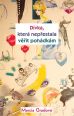 V�ce informac� o v�robku D�vka, kter� nep�estala v��it poh�dk�m