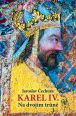 V�ce informac� o v�robku Karel IV. - Na dvoj�m tr�n�