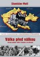 V�ce informac� o v�robku V�lka p�ed v�lkou - Krvav� podzim 1938 v �ech�ch a na Morav�