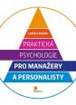 V�ce informac� o v�robku Praktick� psychologie pro mana�ery a personalisty