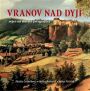 V�ce informac� o v�robku Vranov nad Dyj� nejen na star�ch fotografi�ch