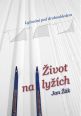 V�ce informac� o v�robku �ivot na ly��ch