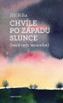 V�ce informac� o v�robku Chv�le po z�padu slunce (mal� rady senior�m)