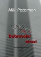 V�ce informac� o v�robku Dobrovoln� otroci
