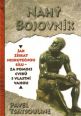 V�ce informac� o v�robku Nah� bojovn�k - Odhalte tajemstv� supersiln�ch � Cvi�te pouze s vyu�it�m vlastn� v�hy