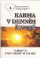 V�ce informac� o v�robku Karma v denn�m �ivot� 4 - Tajemstv� partnersk�ch vztah�