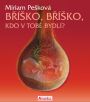 V�ce informac� o v�robku B��ko, b��ko, kdo v Tob� bydl�